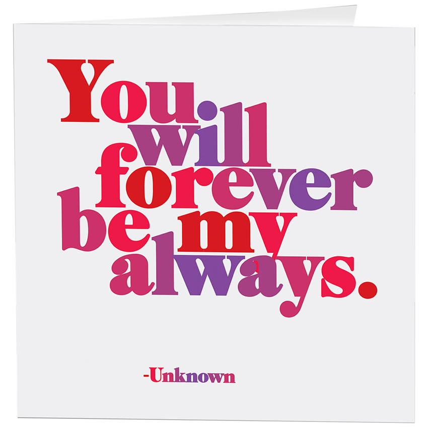 Quotable - Cards - D277- Forever Be My - Love - (Unknown)