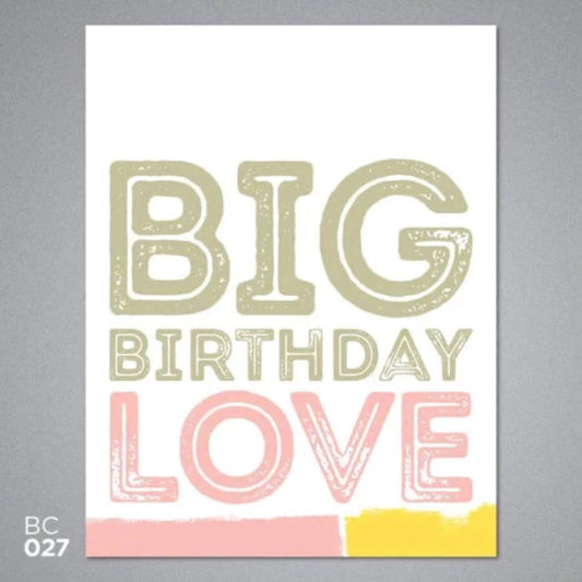 Breathless Paper Co. - Big Birthday Love Card