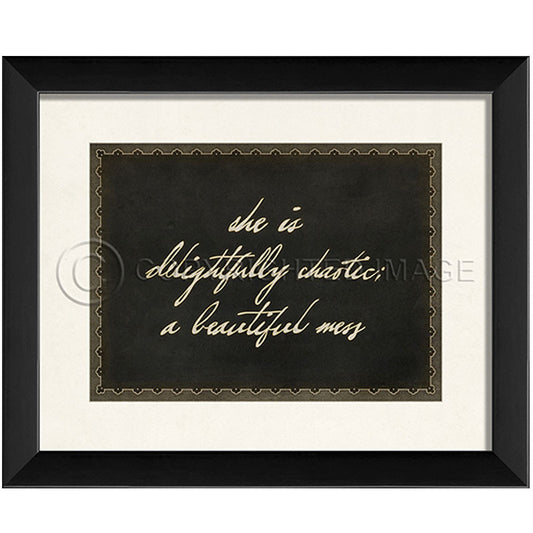 Quote Prints-Framed-"Delightfully Chaotic"