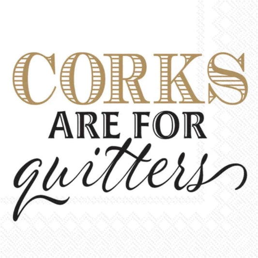 "Corks Are For Quitters" Paper Cocktail Napkins