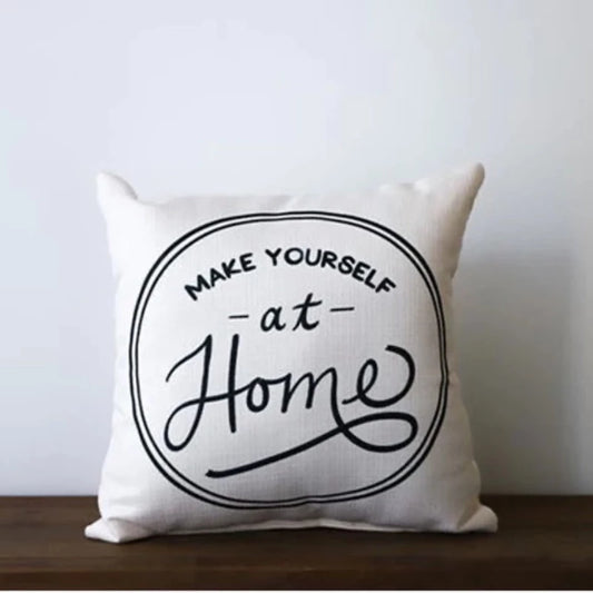 Make Yourself At Home Pillow