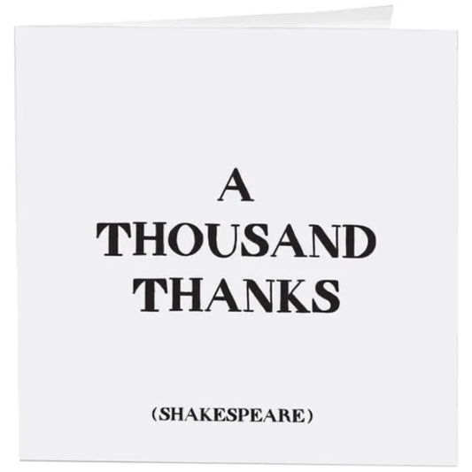 A Thousand Thanks - Thank You - (Shakespeare)
