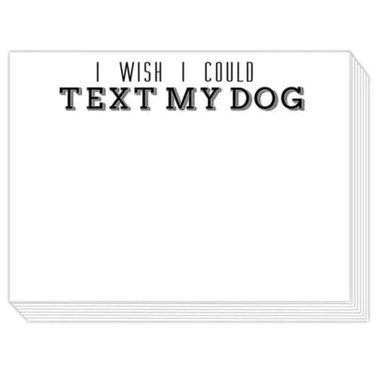 I Wish I Could Text My Dog Slab Pad